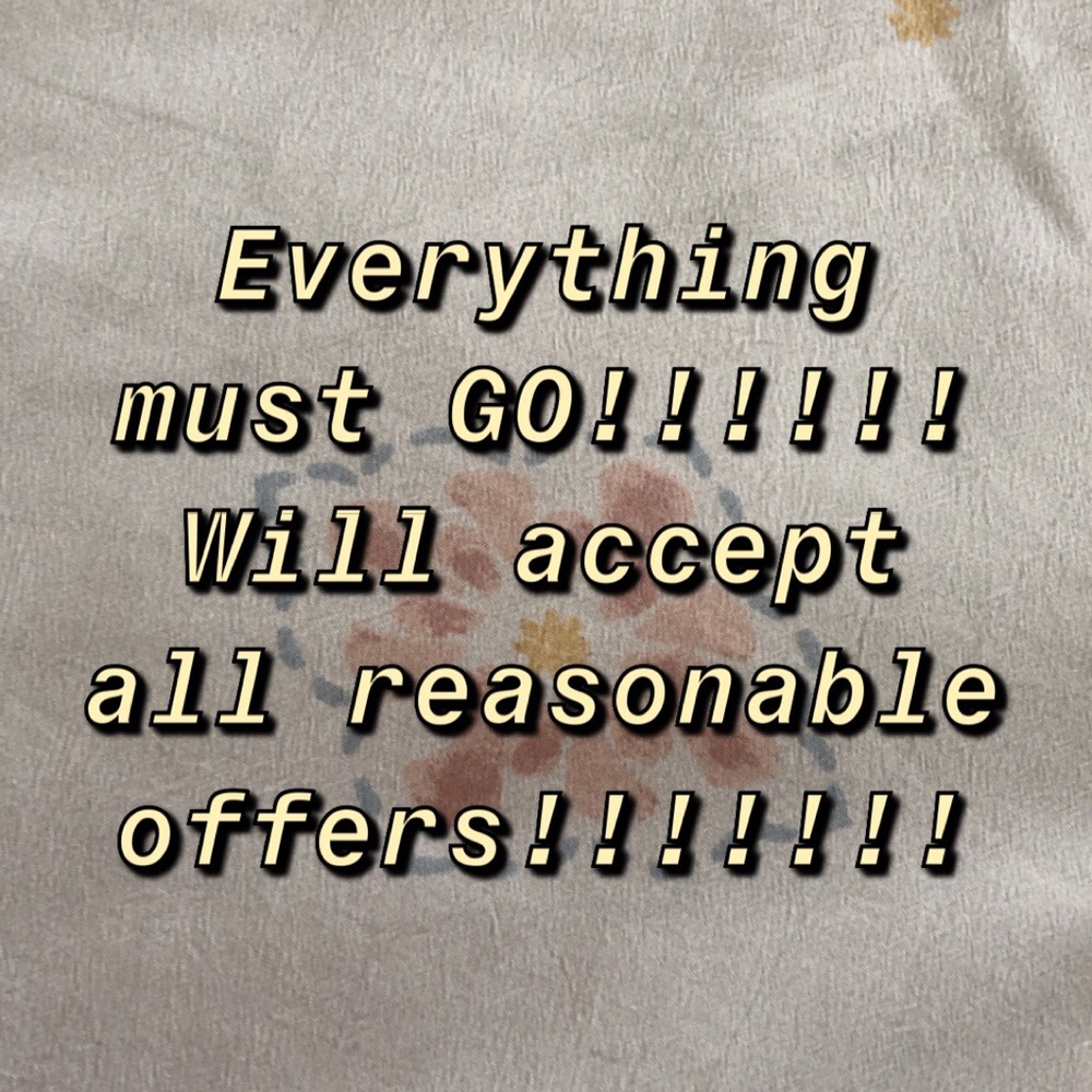 Everything must go!!